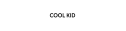 Cool Kid
